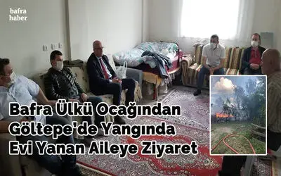 Bafra Ülkü Ocağından Göltepe’de Yangında Evi Yanan Aileye Ziyaret