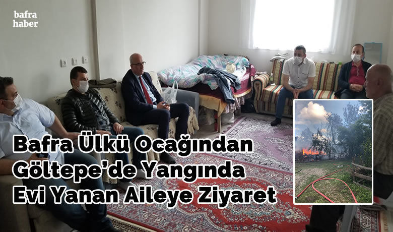 Bafra Ülkü Ocağından Göltepe’de Yangında Evi Yanan Aileye Ziyaret