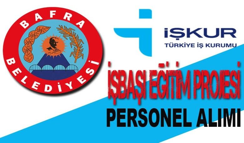 İşbaşı Eğitim Programı ile personel alımı