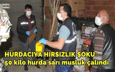 50 kilo hurda sarı musluk çalındı