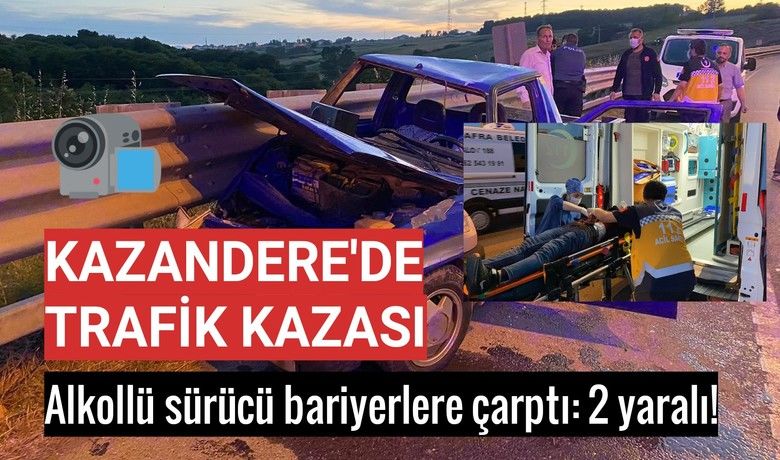 Kontrolden Çıkan Alkollü Sürücü Bariyerlere Çarptı: 1’i Ağır 2 Yaralı