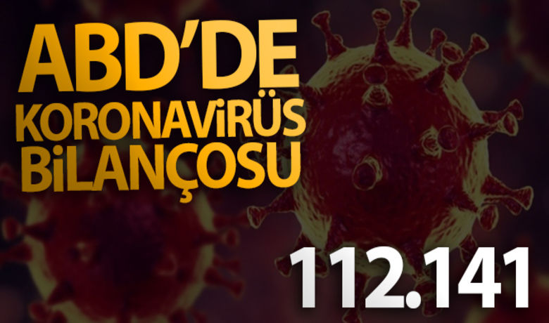 ABD'de koronavirüse bağlı cankayıpları 112 bin 141'e ulaştı - ABD'de yeni tip korona virüs (Kovid-19) salgınında hayatını kaybedenlerin sayısı 112 bin 141'e yükseldi. Toplam vaka sayısı 1 milyon 992 bin 453’e ulaştı.BUGÜN NELER OLDU?