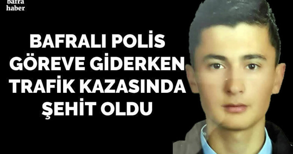 Bafralı Polis Onur Bozkurt Şehit Oldu