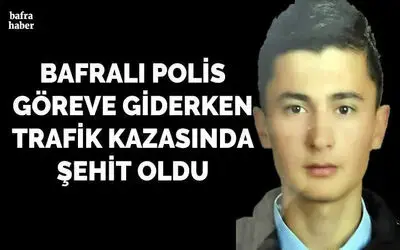 Bafralı Polis Onur Bozkurt Şehit Oldu