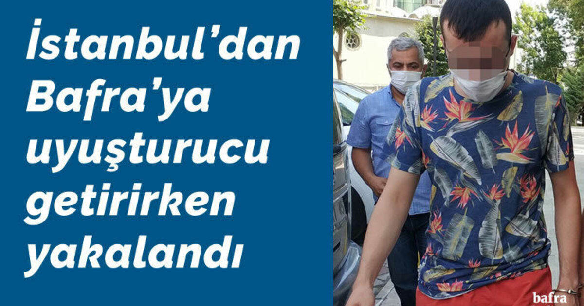 İstanbul’dan Bafra'ya uyuşturucu getirirken yakalandı