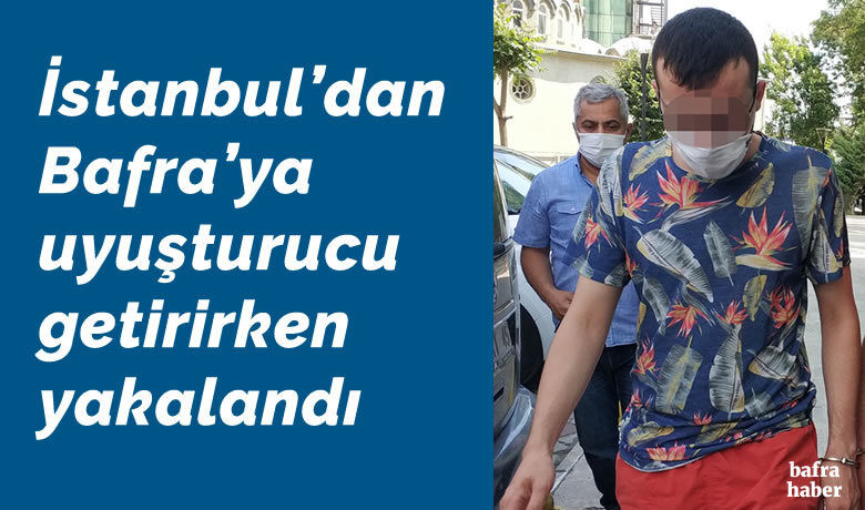 İstanbul’dan Bafra'yauyuşturucu getirirken yakalandı - İstanbul’dan Samsun’a uyuşturucu getirirken yakalanan kişi mahkemece tutuklandı.