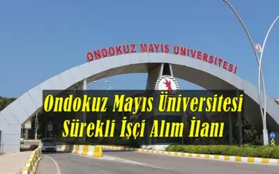 Ondokuz Mayıs Üniversitesi Sürekli İşçi Alım İlanı
