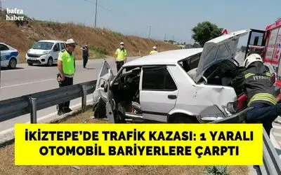 Otomobil bariyerlere çarptı: 1 yaralı
