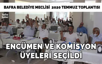 Bafra Belediyesi 2020 Temmuz Ayı Olağan Meclis Toplantısı