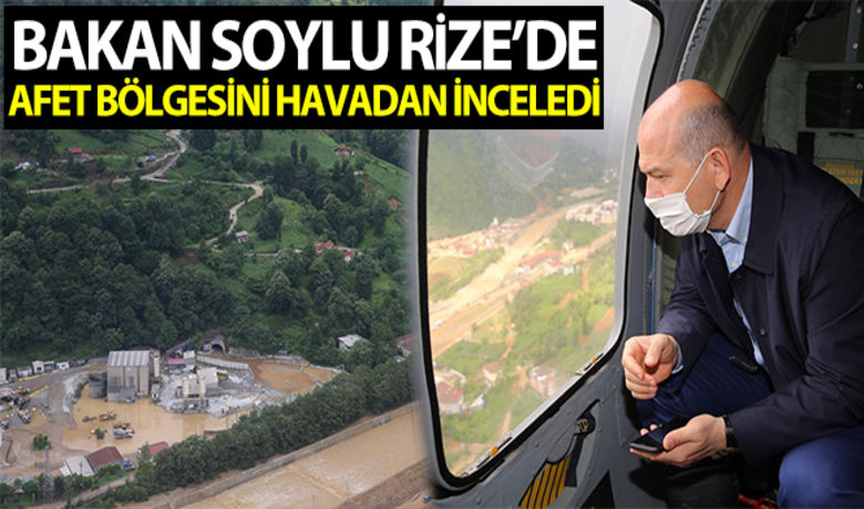 İçişleri Bakanı Soylu,afet bölgelerini havadan inceledi - İçişleri Bakanı Süleyman Soylu, Rize’de afet bölgelerini havadan inceledi.BUGÜN NELER OLDU?