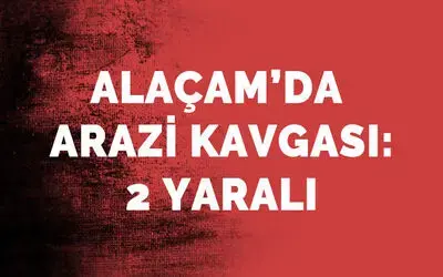 Alaçam'da silahlı kavga: 2 yaralı