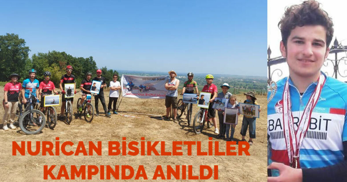 Kazada ölen Nuri Beyazpınar’ın anısına bisikletliler kampı