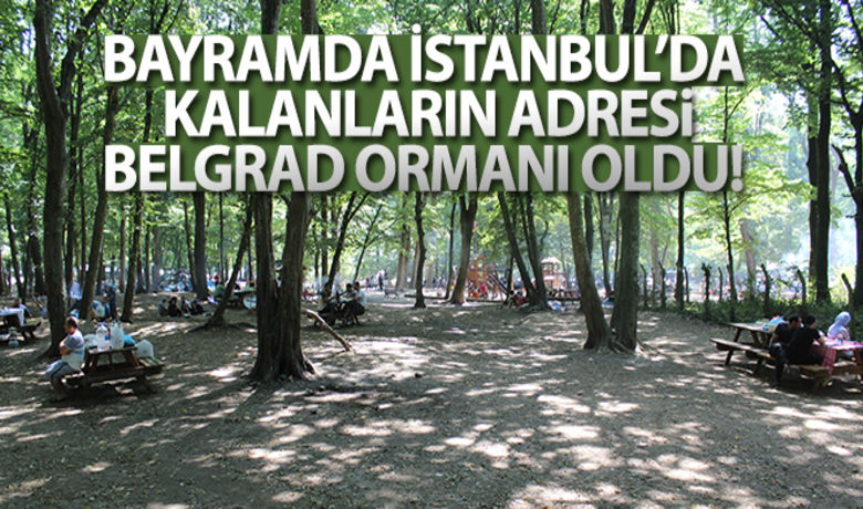 Kurban Bayramı'nı İstanbul'da geçirenlerBelgrad Ormanı'na akın etti - Kurban Bayramı’nda şehir dışına gitmeyip İstanbul’da kalanlar tatili değerlendirmek için Belgrad Ormanı’na akın etti.BUGÜN NELER OLDU?