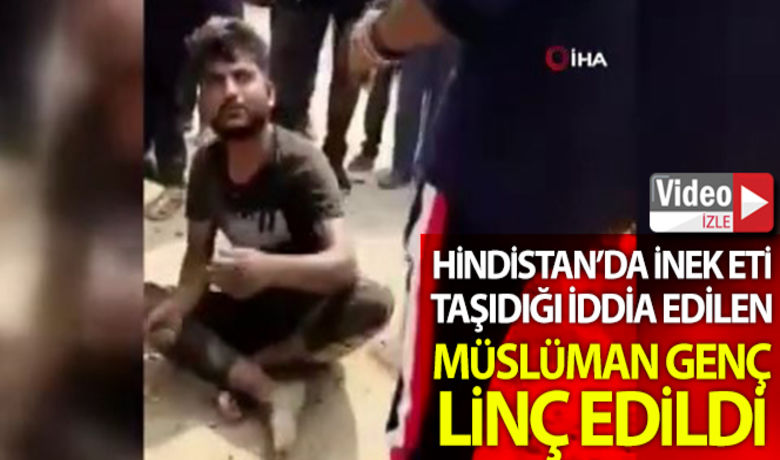 Hindistan'da inek eti taşıdığı iddiaedilen Müslüman genç linç edildi - Hindistan'ın Gurgaon kentinde inek eti taşıdığı iddiasıyla linç edilen Müslüman genç hastanelik oldu.BUGÜN NELER OLDU?