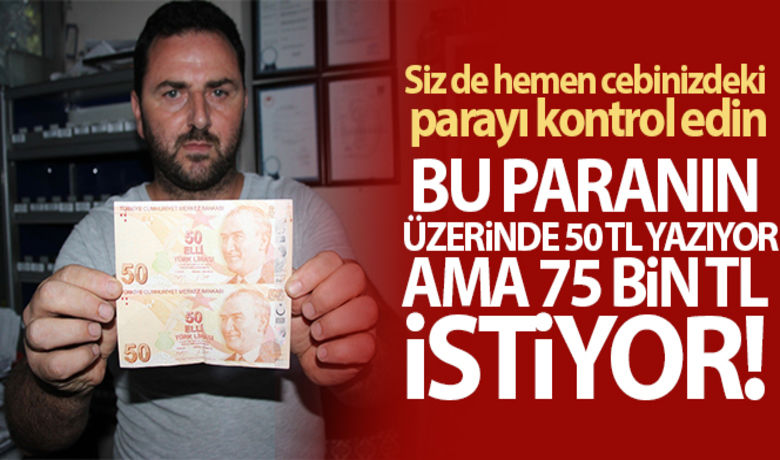 50 lirasına 75 bin lira istiyor - Düzce’nin Akçakoca ilçesinde market işleten Bülent Öztürk, alışveriş sırasında eline gelen hatalı basım 50 TL'yi ilk gördüğünde şaşırdığını belirterek banknotunu en iyi teklifi verene satacağını söyledi.BUGÜN NELER OLDU?