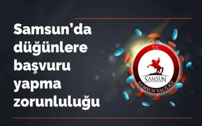 Samsun’da düğünlere başvuru yapma zorunluluğu