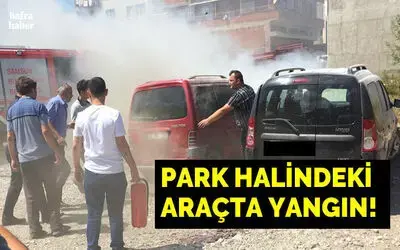 Bafra’da Park Halindeki Araçta Yangın!