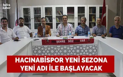Hacınabispor Yeni Sezona Yeni Adı İle Başlayacak