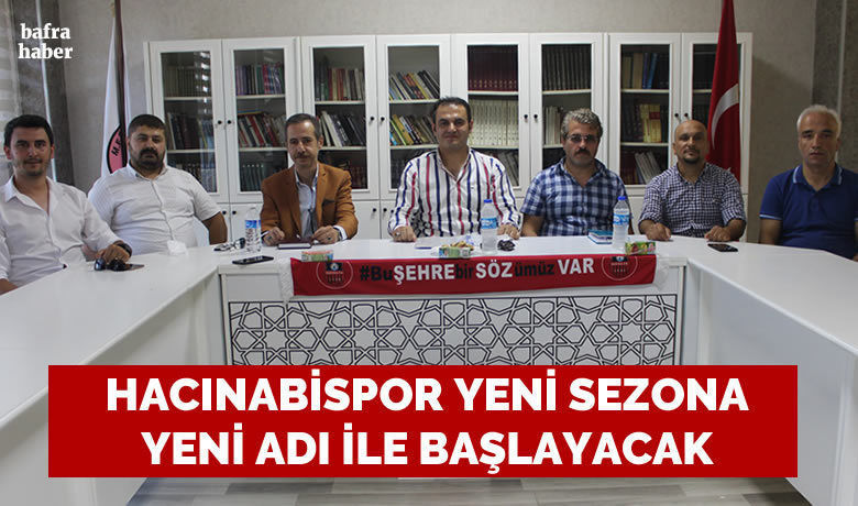 Hacınabispor Yeni Sezona Yeni Adı İle Başlayacak