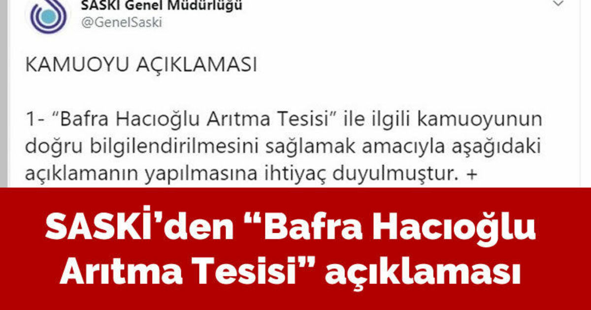 SASKİ’den “Bafra Hacıoğlu Arıtma Tesisi” açıklaması