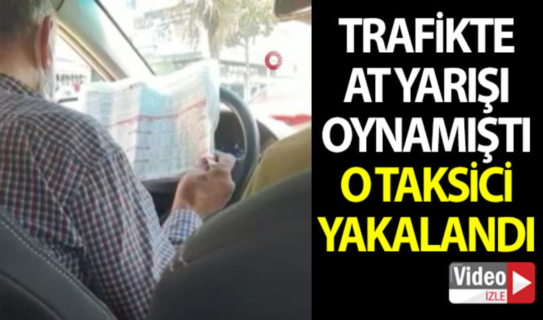 İstanbul'da trafikte atyarışı oynayan taksici yakalandı - Bahçelievler’de trafikte seyir halindeyken at yarışı oynayan taksici, sivil trafik polisi tarafından yakalandı. Ehliyetine el konulan ve 2 yıla kadar hapisle yargılanacak olan taksiciye bin 360 lira idari para cezası kesildi.BUGÜN NELER OLDU?