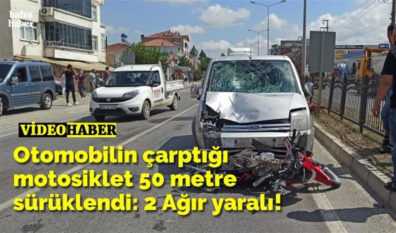 Otomobilin çarptığı motosiklet 50 metre sürüklendi!
