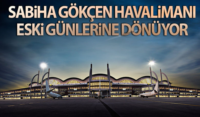 Sabiha Gökçen Havalimanı eski günlerine dönüyor - İstanbul Sabiha Gökçen Uluslararası Havalimanı uçuş trafiği artmaya başladı. Sabiha Gökçen Uluslararası Havalimanı 26 Ağustos Çarşamba günü gerçekleştirdiği 453 uçuş ile Avrupa’daki havalimanları arasında günlük uçuş trafiği en yüksek ilk beş sırada yer alan tek Türk havalimanı oldu.BUGÜN NELER OLDU?