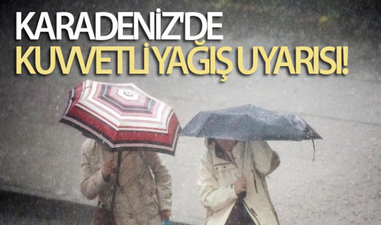 Karadeniz'de kuvvetli yağış uyarısı - Meteoroloji 10. Bölge Müdürlüğü tarafından Samsun, Ordu, Giresun, Trabzon ve Rize çevresinde yerel olarak kuvvetli yağış uyarısı yapıldı. Yaşanabilecek muhtemel afetlere karşı dikkatli olunması istendi.BUGÜN NELER OLDU?