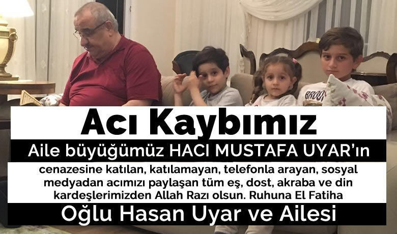 Merhum Mustafa Uyar'ın Ailesinden Teşekkür