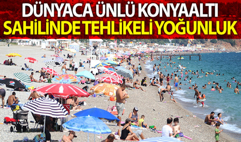 Konyaaltı sahilinde tehlikeli yoğunluk - Hava sıcaklığının 34 dereceyi bulduğu turizm kenti Antalya’da sahillerde yoğunluk yaşandı. Dünyaca ünlü Konyaaltı sahilinin plajlarının çoğunluğunda sosyal mesafe ve maske unutuldu.BUGÜN NELER OLDU?
