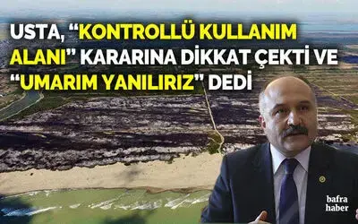 Erhan Usta, "Kontrollü Kullanım Alanı" Kararına Dikkat Çekti!
