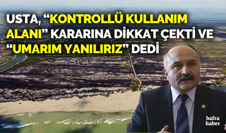 Erhan Usta, "Kontrollü Kullanım Alanı" Kararına Dikkat Çekti!