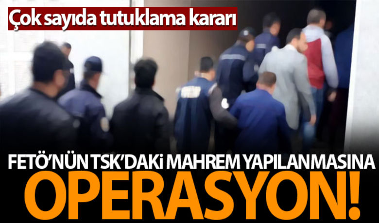 FETÖ'nün TSK'daki mahremyapılanmasına operasyon: 94 tutuklama - İstanbul polisinin FETÖ’nün TSK içerisindeki mahrem yapılanmasına yönelik 34 ilde eş zamanlı düzenlendiği operasyonlarda gözaltına alınan 94 şüpheli adli makamlarca tutuklandı.BUGÜN NELER OLDU?