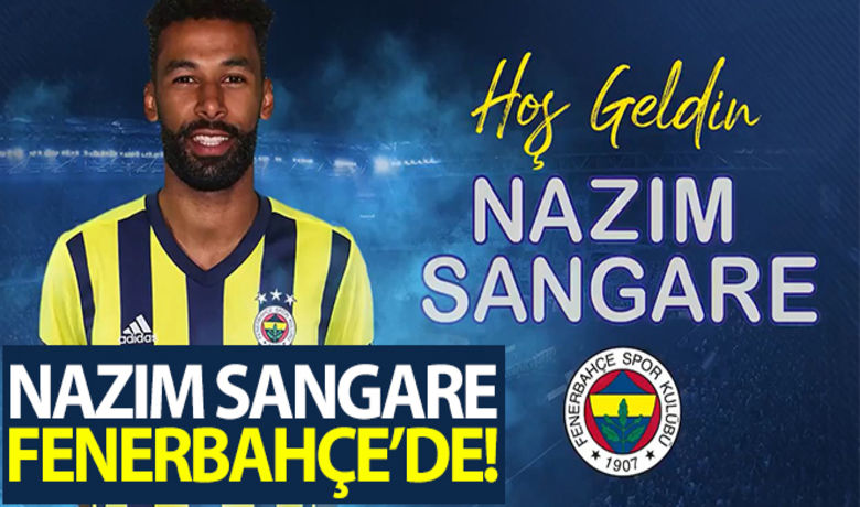 Nazım Sangare Fenerbahçe'de - Fenerbahçe Nazım Sangare'yi kadrosuna kattığını duyurdu.BUGÜN NELER OLDU?