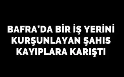 Bafra’da Bir İş Yeri Kurşunlandı