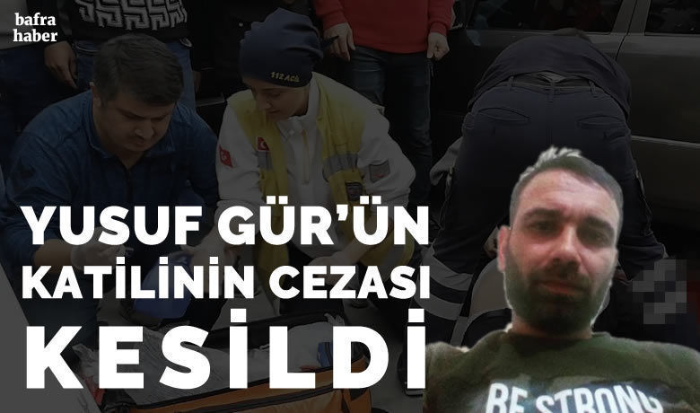 Manset yusuf gur un katili ahmet kocabas in cezasi kesildi