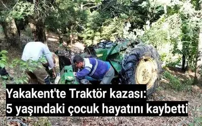 Traktör ormana yuvarlandı: 1 ölü, 2 yaralı