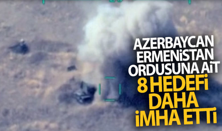 Azerbaycan, Ermenistan ordusuna ait8 hedefi daha imha etti - Azerbaycan, Ermenistan ordusuna ait 8 hedefi daha vurdu.BUGÜN NELER OLDU?