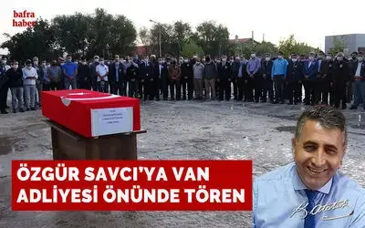 Savcı Özgür Katip Kaya İçin Van Adliyesi Önünde Tören