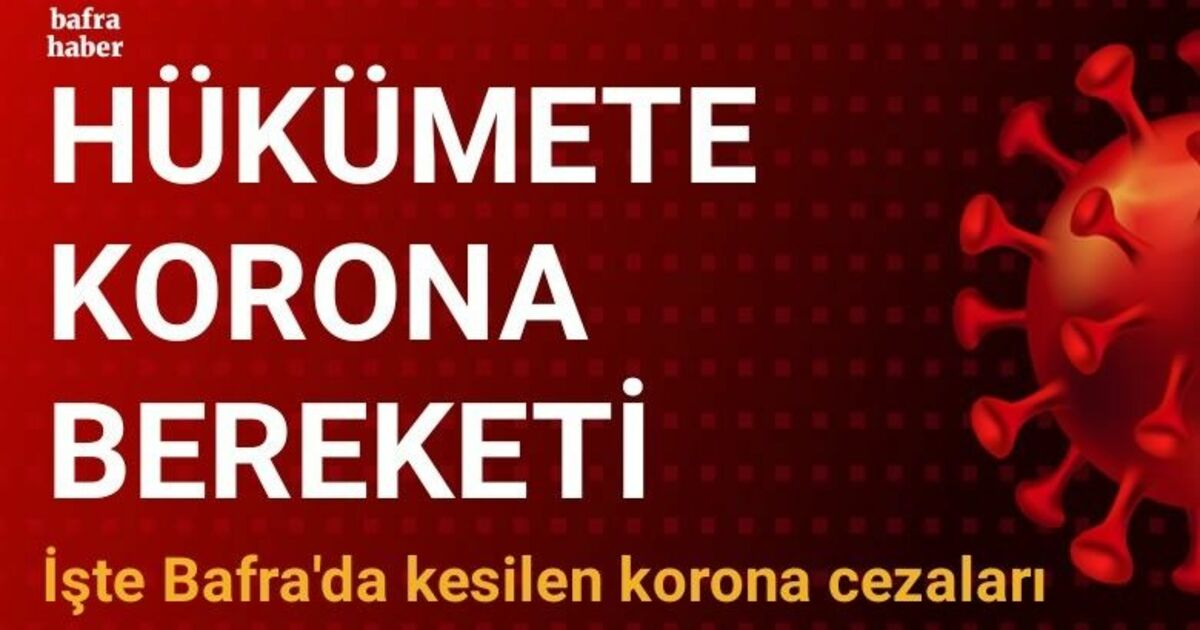 Bafra’da 119 bin lira korona cezası