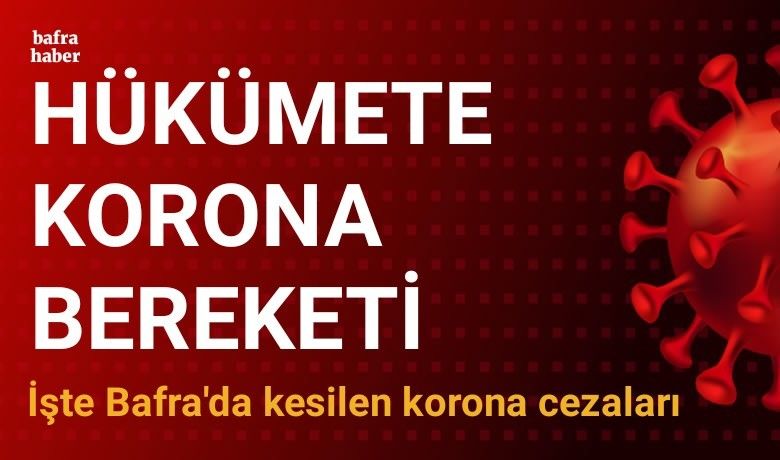 Bafra’da 119 bin lira korona cezası - Samsun’un Bafra ilçesinde korona virüs ile mücadele kapsamında 8 iş yeri ve 100 kişiye  toplamda 119 bin 182 TL idari para cezası uygulandı. 5 kişi hakkında da  adli tahkikata başlatıldı.