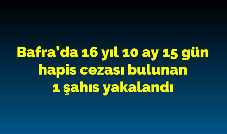 Bafra’da 16 yıl 10 ay 15gün hapis cezası bulunan 1 şahıs yakalandı - Samsun İl Jandarma Komutanlığı tarafından yürütülen istihbari çalışma neticesinde 16 yıl 10 ay 15 gün hapis cezası bulunan 1 şahıs yakalandı.