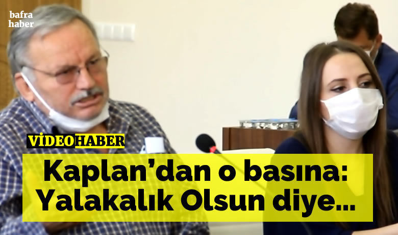 Kaplan’dan O Basına: Yalakalık Olsun Diye…