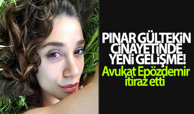 Pınar Gültekin cinayetinde yeni gelişme - Muğla’da Pınar Gültekin cinayetinde Cemal Metin Avcı’nın ailesi ve akrabası hakkında Muğla Cumhuriyet Başsavcılığında ek kavuşturmaya yer olmadığına dair karara aile avukatı itiraz etti. Aile avukatı Rezan Epözdemir, bu kararı Nöbetçi Sulh Ceza Hakimliğine itiraz için Muğla’ya geldi.BUGÜN NELER OLDU?