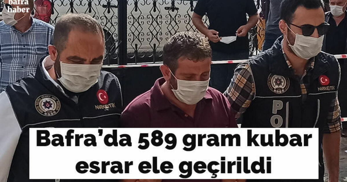 Bafra’da 589 gram kubar esrar ele geçirildi