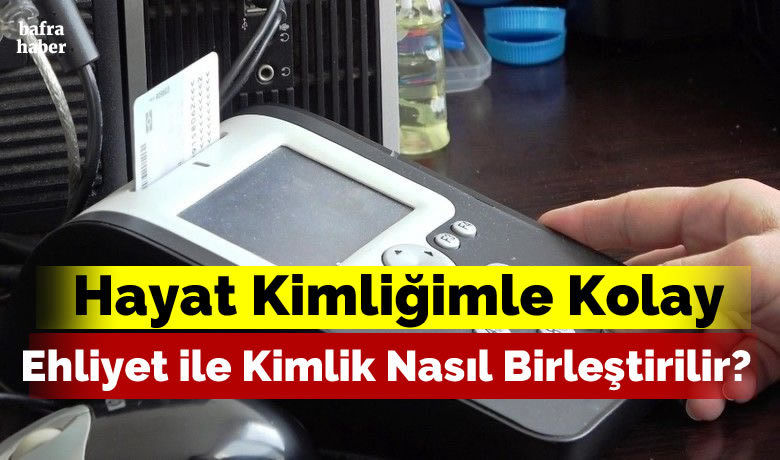 Hayat Kimliğimle Kolay - Samsun’da da uygulanan ’Hayat Kimliğimle Kolay’ projesinin ilk adımı olan TC kimlik kartlarının çipine sürücü belgesi yükleme işlemi randevulu sistemle kolayca yapılabiliyor.