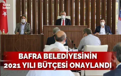 Bafra Belediyesinin 2021 Yılı Bütçesi 84 Milyon