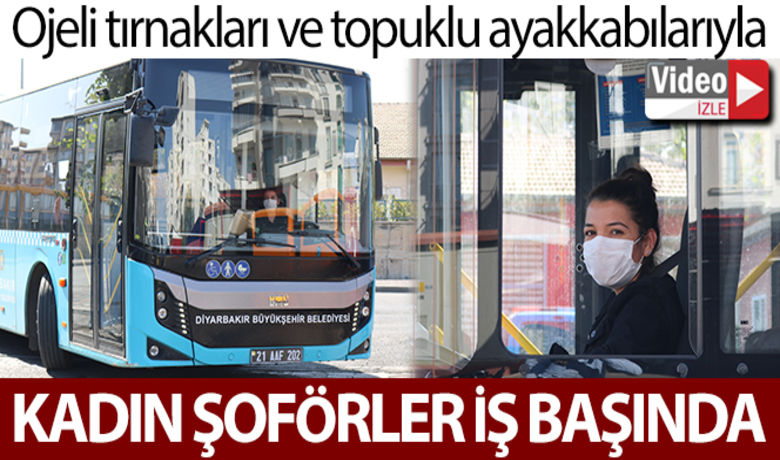 Ojeli tırnakları, topuklu ayakkabılarıyla Diyarbakır'ınkadın otobüs şoförleri iş başında - Diyarbakır Büyükşehir Belediyesinde çalışan 5 kadın, ojeli elleri topuklu ayakkabılarıyla halk otobüsünün direksiyonuna geçti. Özveriyle çalışan kadınlar, "kadınlar yapamaz, kadın şoför mü olur" tabusunu yıktı. Haberin videosunu izlemek için tıklayınız