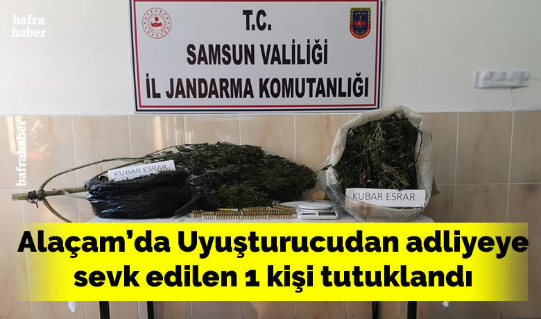 Alaçam’da uyuşturucudan adliyeye sevkedilen 1 kişi tutuklandı