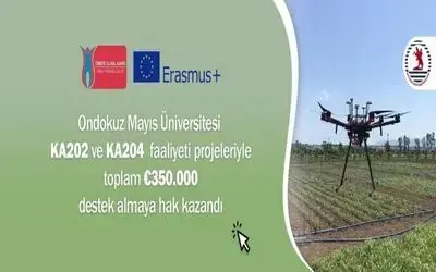 Türkiye Ulusal Ajansı’ndan OMÜ’nün 2 ayrı Erasmus + projesine 350 bin euro destek
